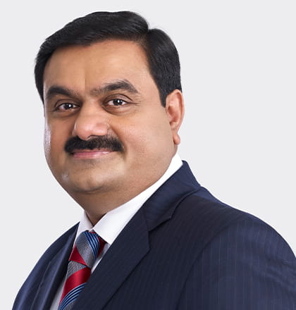 Gautam Adani - Chairman, Adani Group